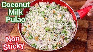 Coconut Milk Pulao Recipe  with Tips amp Tricks for Non Sticky Rice  Coconut Rice Pulao [upl. by Marga]