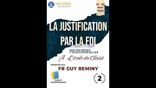 mercredi 20 novembre 2024 quot A LECOLE DU CHRIST quot  La justification par la foi by Guy Remini [upl. by Issak]