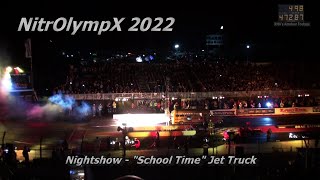 NitrOlympX 2022  Nightshow  School Time Jet Bus [upl. by Irish]