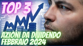 Top 3 Azioni da Dividendo SICURO Sottovalutate Febbraio 2024 [upl. by Adnorahs]