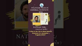 Pulitzer Prize for General Nonfiction2024Nathan Thrall Literary Award Winners2024 [upl. by Duck]