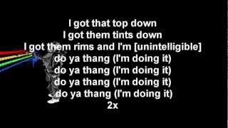 TI Presents The PC  Do Ya Thang Lyrics [upl. by Ainoek]