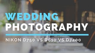 Nikon D7200 vs USED Nikon D610 or D750 for Wedding amp Portraits [upl. by Ariamo651]