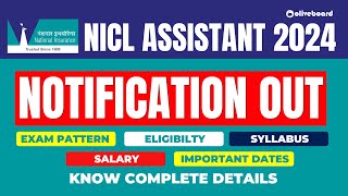 NICL Assistant 2024 Notification OUT  Eligibility Exam Pattern Syllabus Salary  All Details [upl. by Killy]