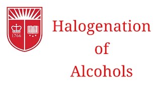 Halogenation of Alcohols [upl. by Laehcym443]