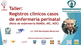 TALLER DE REGISTROS CLÍNICOS NANDA NOC NIC COMEGO 2024 por Erik Hdz [upl. by Eedoj]