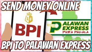 SEND MONEY ONLINE  BPI TO PALAWAN EXPRESS 2024  BPI to Cash  CJMG Vlog [upl. by Janka]