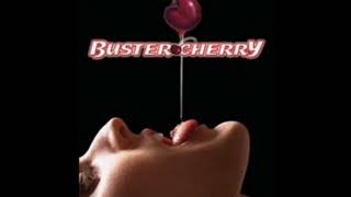 Buster Cherry Forever [upl. by Cara249]