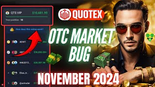 QUOTEX OTC Bug Strategy EXPOSED November 2024 [upl. by Nayarb]