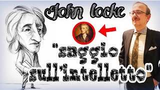 John Locke Selezione temi Saggio sullintelletto umano [upl. by Vadim]