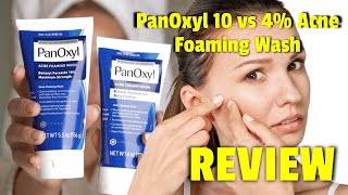 PanOxyl 10 VS 4 Acne Foaming Wash  PanOxyl Review  Does Panoxyl Work [upl. by Vidda]