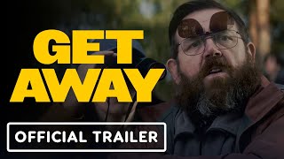 Get Away  Exclusive Official Trailer 2024 Nick Frost Aisling Bea [upl. by Petua338]