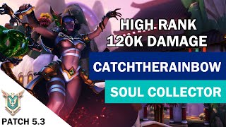 High Rank 120K Damage CatchTheRainböw Seris Competitive Master SOUL COLLECTOR [upl. by Elberfeld]