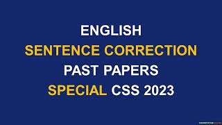 Sentence Correction  Solved Past Papers  Special CSS 2023 [upl. by Roland]