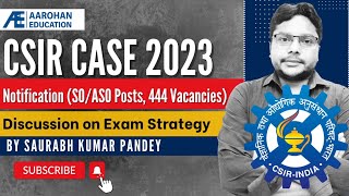 CSIR CASE Recruitment 2023 OPEN Interactive Session by Saurabh Kr Pandey [upl. by Lokcin]