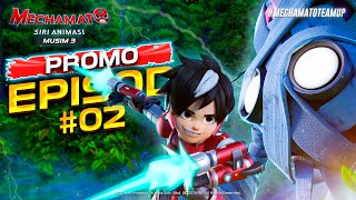 PROMO EPISOD 2  Mechamato Musim 3 [upl. by Leinad]