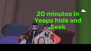 20 minutos in yeeps hide in seek [upl. by Ardna340]