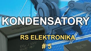 Kondensatory  RS Elektronika  5 [upl. by Shien]