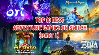 Top 10 Best Adventure Games On Nintendo Switch  2024  Part 1 [upl. by Llenet797]