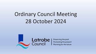 Latrobe Council Ordinary Council Meeting 28 October 2024 [upl. by Anaher]