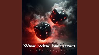 Was wird kommen [upl. by Brenan]