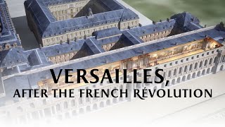 Versailles after the French Revolution [upl. by Hume931]