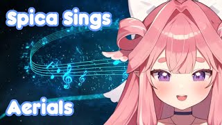 Spica Sings Aerials improvised Kirispica VDere [upl. by Mchail]