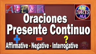 Oraciones Presente Progresivo En Ingles  Presente Continuo  Afirmativas Negativas  Lección  8 [upl. by Aili]