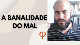 A banalidade do mal [upl. by Naik]