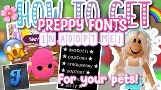 TUT ON HOW TO GET PREPPY FONTS FOR YOUR ADOPT ME PETS 🤩  Tayforever [upl. by Assenev]