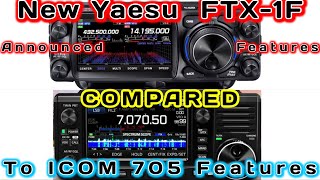 New Yaesu FTX1F QRP RADIO Announced Features compared to Icom IC705 [upl. by Sugar]