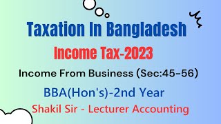 BBA  2nd year  Taxation In Bangladesh  shakilsir Lecture61 [upl. by Xaviera]