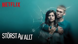 Störst av allt  Officiell trailer  Netflix [upl. by Ile]