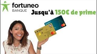 FORTUNEO  150€ de PRIME  Carte GOLD GRATUITE  Banque Sécurisée amp Complète [upl. by Ihab]