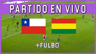 🔴 CHILE vs BOLIVIA EN VIVO 🔥 ELIMINATORIAS SUDAMERICANAS MUNDIAL 2026 🏆 [upl. by Mossman]