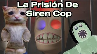 Tengo que escapar de el Policía sirena 😱  La prisión de Siren Cop Roblox 48 [upl. by Scherman]