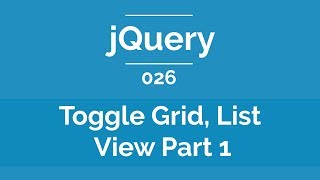 Arabic jQuery Practical Course 026  Toggle Between List and Grid View Part 1 [upl. by Eyllek146]