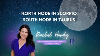 North Node in Scorpio  South Node in Taurus [upl. by Kimura103]