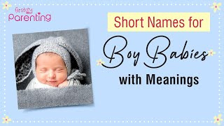 50 Trending Short Names for Baby Boys With Meanings amp Origins [upl. by Otho22]