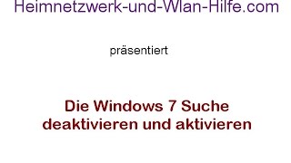 Die Windows 7 Suche deaktivieren oder aktivieren  Windows Tutorial [upl. by Ayana]