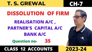 DISSOLUTION OF FIRM TSGrewal Ch 7 Que no 35 Realisation ac  Partners Capital ac  Bank ac [upl. by Aramanta]