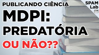 MDPI predatória ou não [upl. by Ivzt]