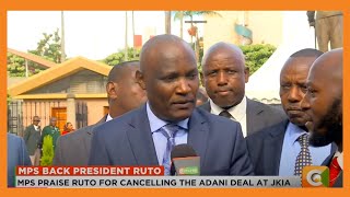 MPs praise Ruto for cancelling the adani deal at JKIA [upl. by Atoiganap]