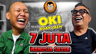 WAWANCANDA OKI AGAK LAEN  7 JUTA MANUSIA SILVER [upl. by Cioban]