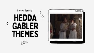 Hedda Gabler Themes  A Play by Henrik Ibsen [upl. by Seravart762]