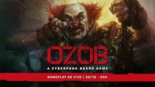 OZOB 🤡🧨  Gameplay com Azaghal Marcelo Didi e Kat [upl. by Ruenhs]