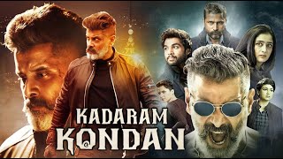 Kadaram Kondan Full Movie In Hindi Dubbed 2021  Vikram  Akshara Haasan  Abi  Facts amp Review HD [upl. by Hoon]