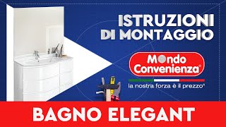 Istruzioni di montaggio Bagno Elegant  MONDO CONVENIENZA [upl. by Etteniotnna]