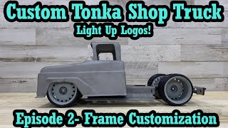 Custom Tonka Shop Truck  Episode 2 Frame Customization [upl. by Narcho]