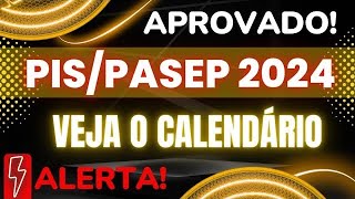 Calendário do PISPasep 2024 é aprovado veja datas de pagamento Abono Salarial 2024 pispasep [upl. by Edwyna641]